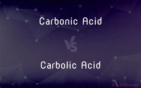 carbolic acid vs carbonic acid